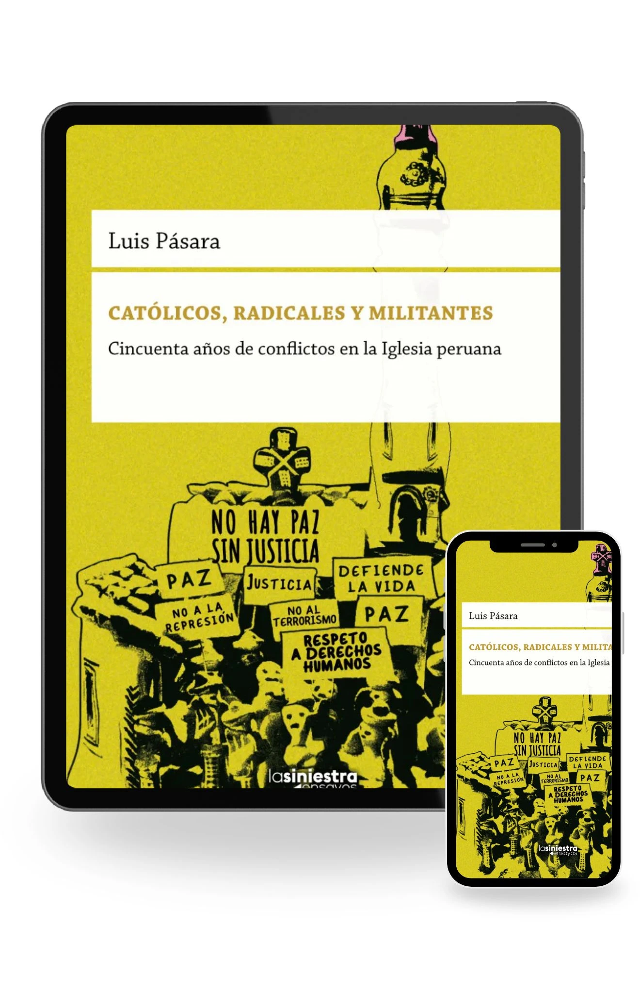 Católicos, radicales y militantes – Cincuenta años de conflictos en la Iglesia peruana (Ebook)