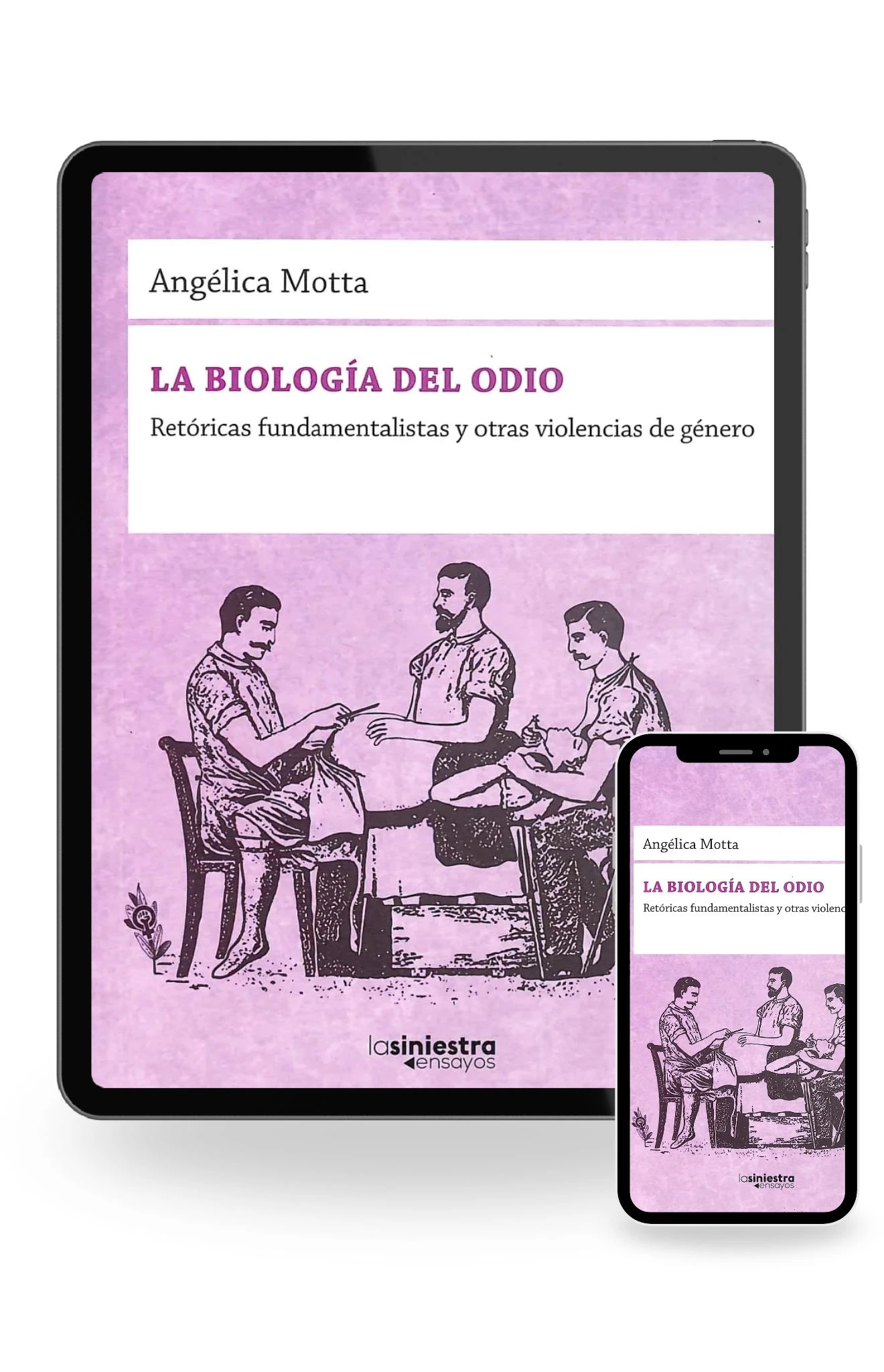 La biología del odio – Retóricas fundamentalistas y otras violencias de género (Ebook)