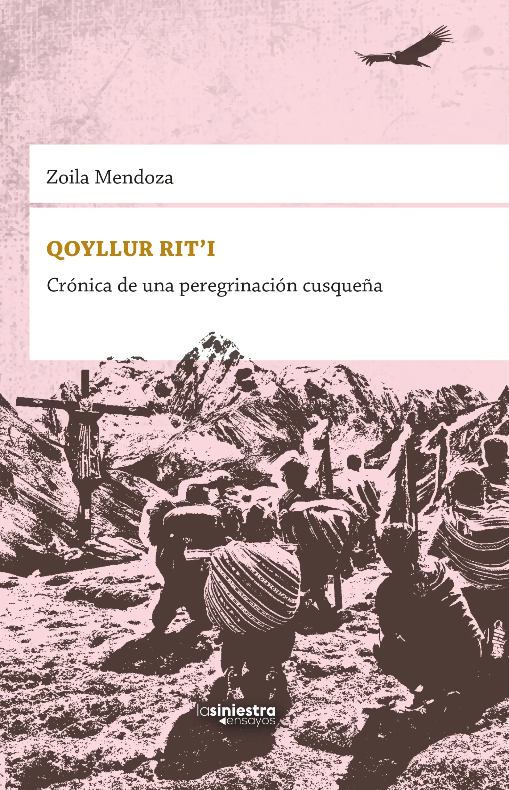 Qoyllur Rit’i. Crónica de una peregrinación cusqueña